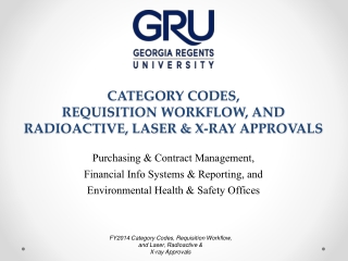 CATEGORY CODES, REQUISITION WORKFLOW, AND RADIOACTIVE, LASER &amp; X-RAY APPROVALS