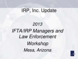 IRP, Inc. Update