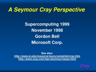 A Seymour Cray Perspective