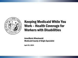 Keeping Medicaid While You Work – Health Coverage for Workers with Disabilities