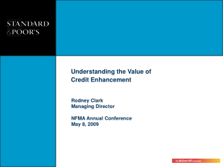 Understanding the Value of  Credit Enhancement