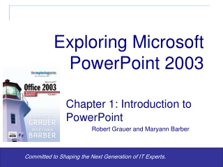 Exploring Microsoft PowerPoint 2003