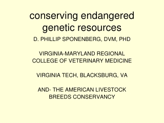 conserving endangered genetic resources