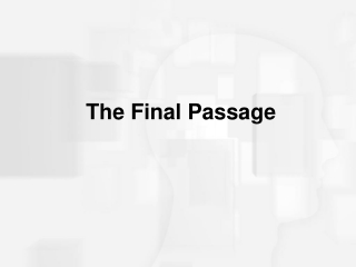 The Final Passage