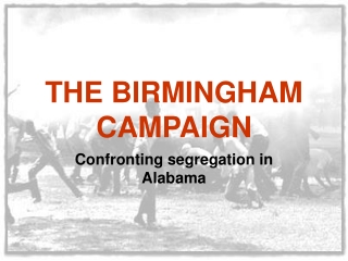 THE BIRMINGHAM CAMPAIGN