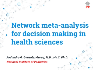 Network meta-analysis for decision making in health sciences