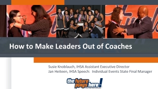 How to Make Leaders Out of Coaches