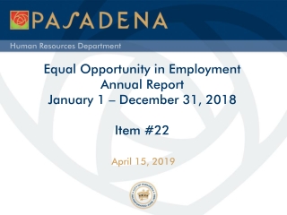 Equal Opportunity in Employment  Annual Report January 1 – December 31, 2018 Item #22