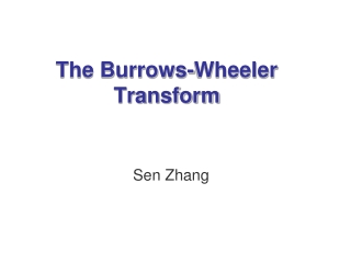 The Burrows-Wheeler  Transform