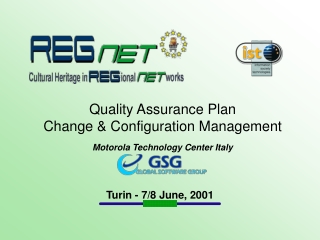 Quality Assurance Plan  Change &amp; Configuration Management Motorola Technology Center Italy