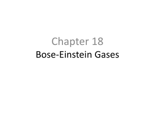 Chapter 18 Bose-Einstein Gases