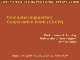 Computer-Supported Cooperative Work (CSCW)