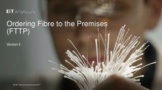 Ordering Fibre to the Premises (FTTP) Version 2