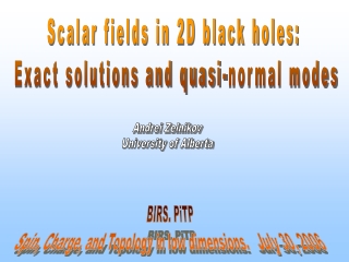 Scalar fields in 2D black holes:  Exact solutions and quasi-normal modes