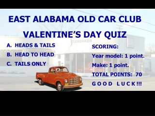 EAST ALABAMA OLD CAR CLUB VALENTINE’S DAY QUIZ