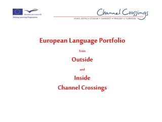 European Language Portfolio from Outside and Inside Channel Crossings