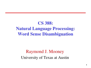 CS 388:  Natural Language Processing: Word Sense Disambiguation