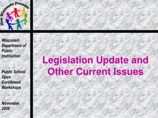 Legislation Update and Other Current Issues