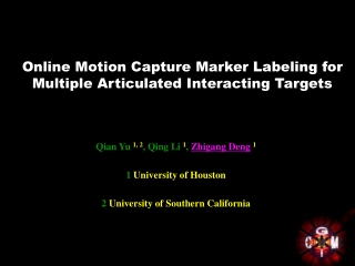 Qian Yu  1, 2 , Qing Li  1 ,  Zhigang Deng 1 1  University of Houston