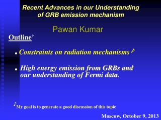 Recent Advances in our Understanding of GRB emission mechanism