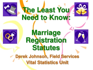 The Least You Need to Know: Marriage  Registration Statutes