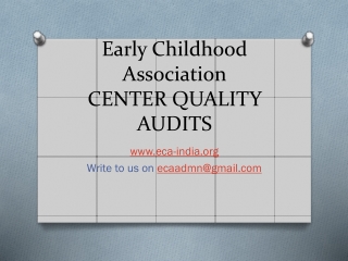 Early Childhood Association CENTER QUALITY AUDITS