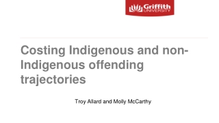 Costing Indigenous and non-Indigenous offending trajectories