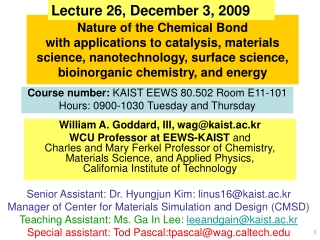 William A. Goddard, III, wag@kaist.ac.kr