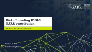 Kickoff  meeting  IDDLS GARR  contribution