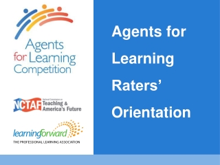 Agents for Learning Raters’ Orientation