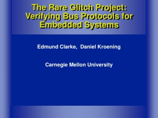 The Rare Glitch Project: Verifying Bus Protocols for Embedded Systems