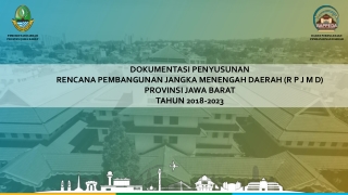 DOKUMENTASI PENYUSUNAN  RENCANA  PEMBANGUNAN JANGKA MENENGAH DAERAH (R P J M D)