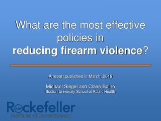 What are the most effective policies in reducing firearm violence ?