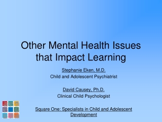 Other Mental Health Issues that Impact Learning