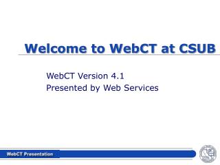 Welcome to WebCT at CSUB