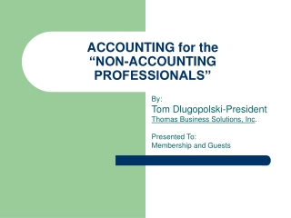 ACCOUNTING for the  “NON-ACCOUNTING PROFESSIONALS”