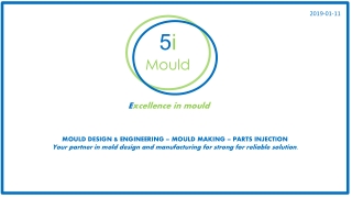 MOULD DESIGN &amp; ENGINEERING – MOULD MAKING – PARTS INJECTION