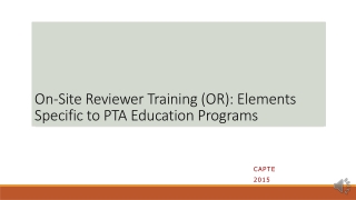 On-Site Reviewer Training (OR): Elements Specific to PTA Education Programs