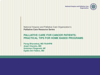 ﻿ N ational  Hospice and Palliative Care Organization’s Palliative Care Resource Series