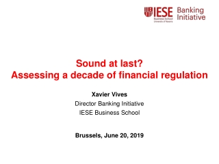 Sound  at  last ? Assessing  a  decade  of  financial regulation