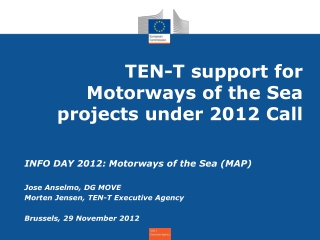 TEN-T support for Motorways of the Sea projects  under 2012 Call