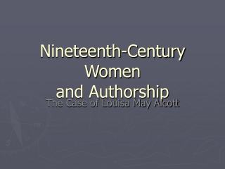 Nineteenth-Century Women  and Authorship