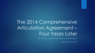 The 2014 Comprehensive Articulation Agreement – Four Years Later