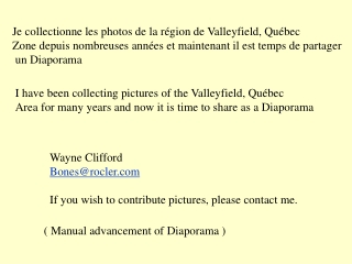 I have been collecting pictures of the Valleyfield, Québec