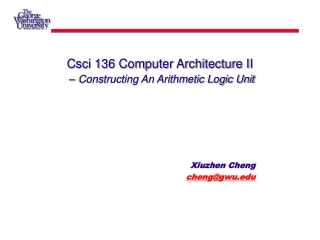 Csci 136 Computer Architecture II – Constructing An Arithmetic Logic Unit