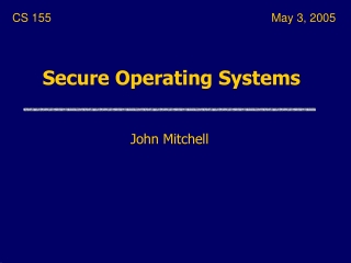 Secure Operating Systems