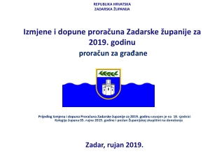 I zmjene i dopune proračuna Zadarske županije za 2019.  godinu  (bez proračunskih korisnika)