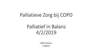 Palliatieve Zorg bij COPD Palliatief in Balans 4/2/2019