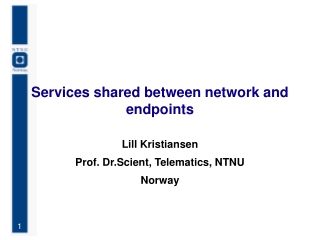 Services shared between network and endpoints