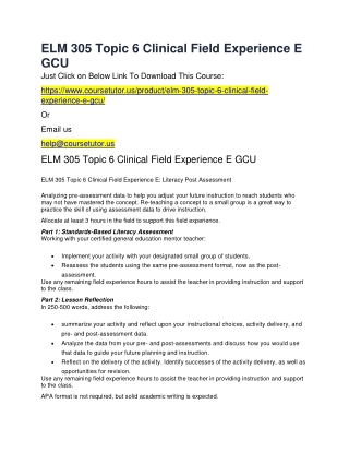 ELM 305 Topic 6 Clinical Field Experience E GCU